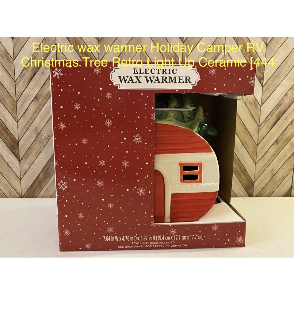 Electric wax warmer Holiday Camper RV Christmas Tree Retro Light Up Ceramic [444