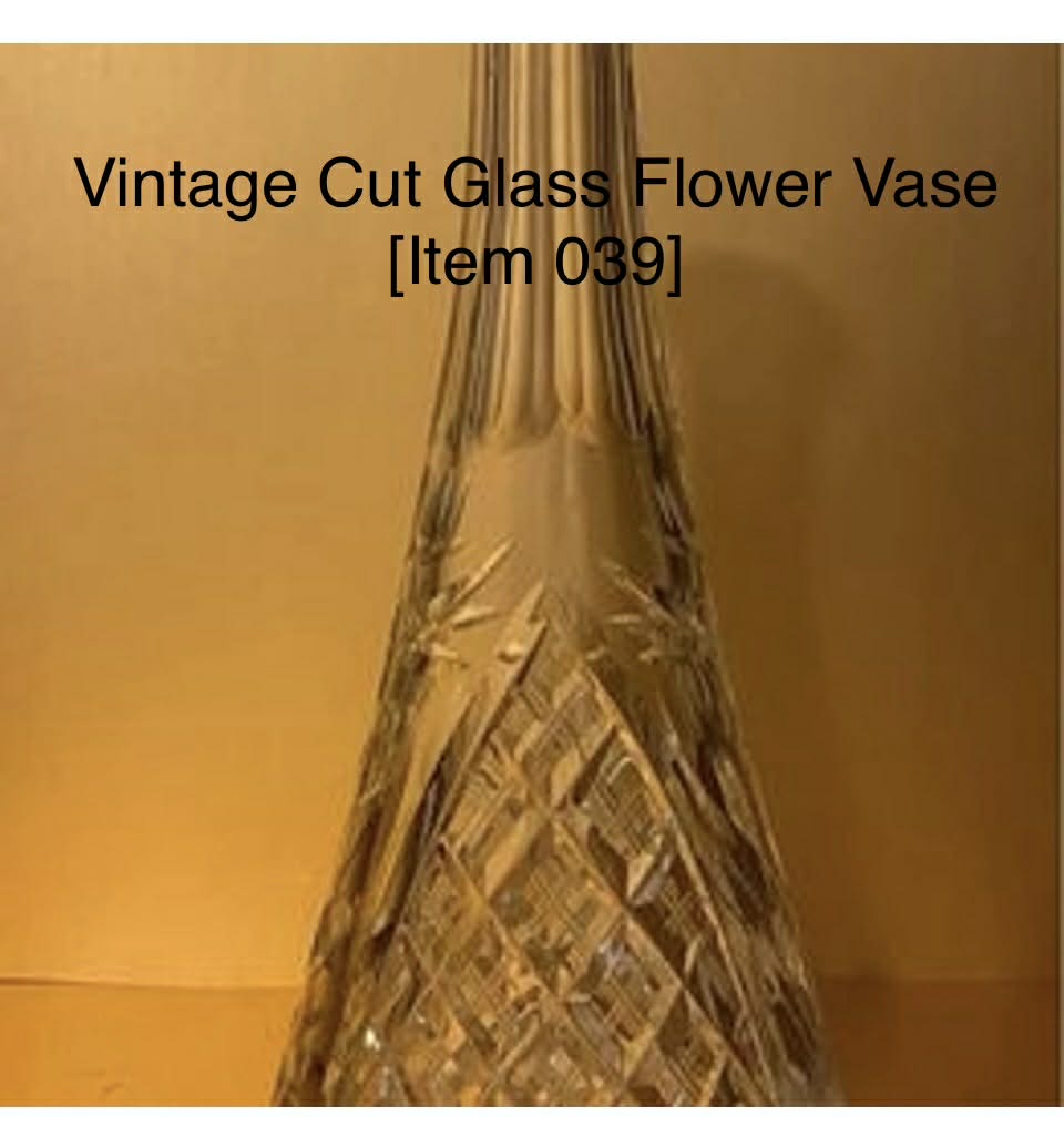 Vintage Cut Glass Flower Vase [Item 039]