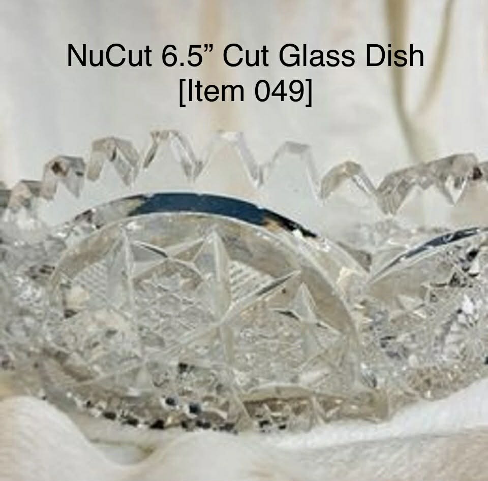 NuCut 6.5” Cut Glass Dish [Item 049]
