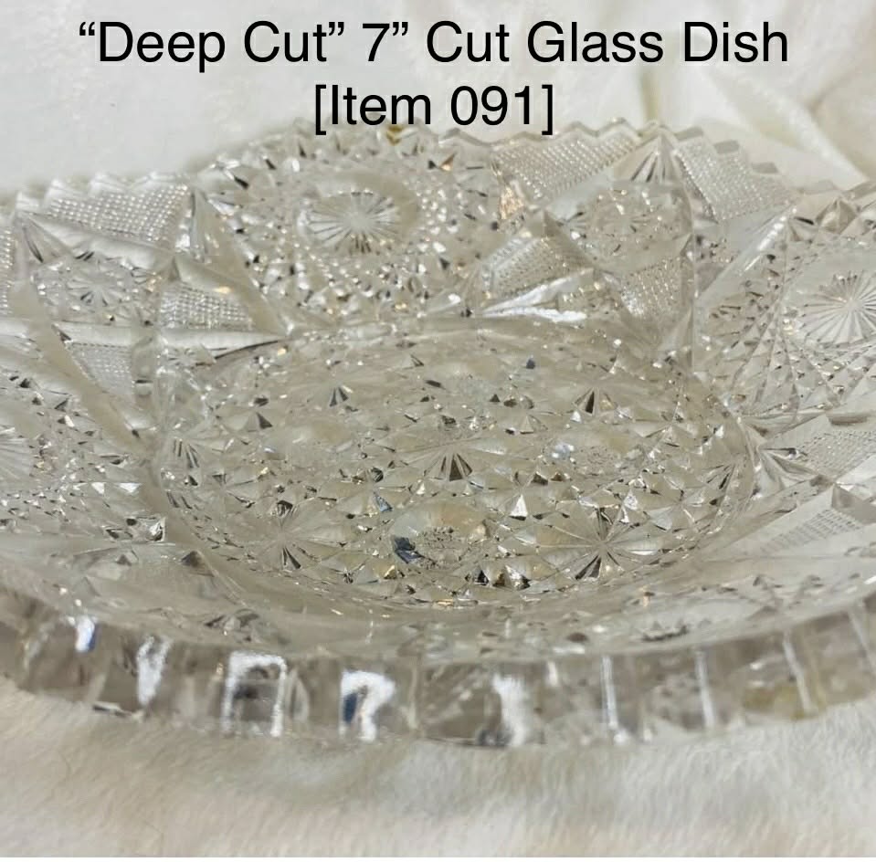 “Deep Cut” 7” Cut Glass Dish [Item 091]