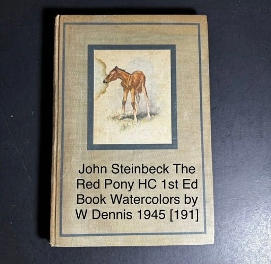 John Steinbeck The Red Pony HC 1st Ed Book Watercolors by W Dennis 1945 [191]