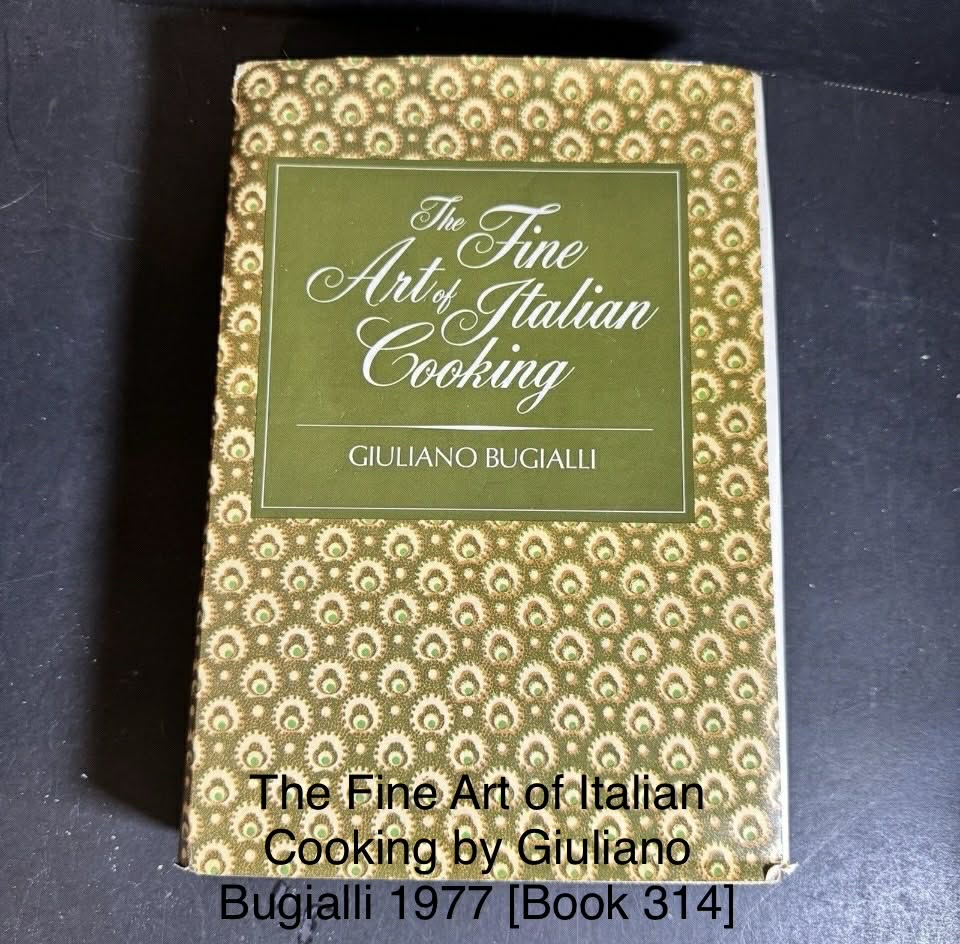 The Fine Art of Italian Cooking by Giuliano Bugialli 1977 [Book 314]
