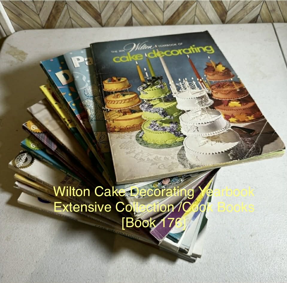 Wilton Cake Decorating Yearbook Extensive Collection /Cook Books [Book 176]